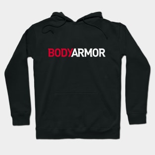 BodyArmor Only You Can Hoodie